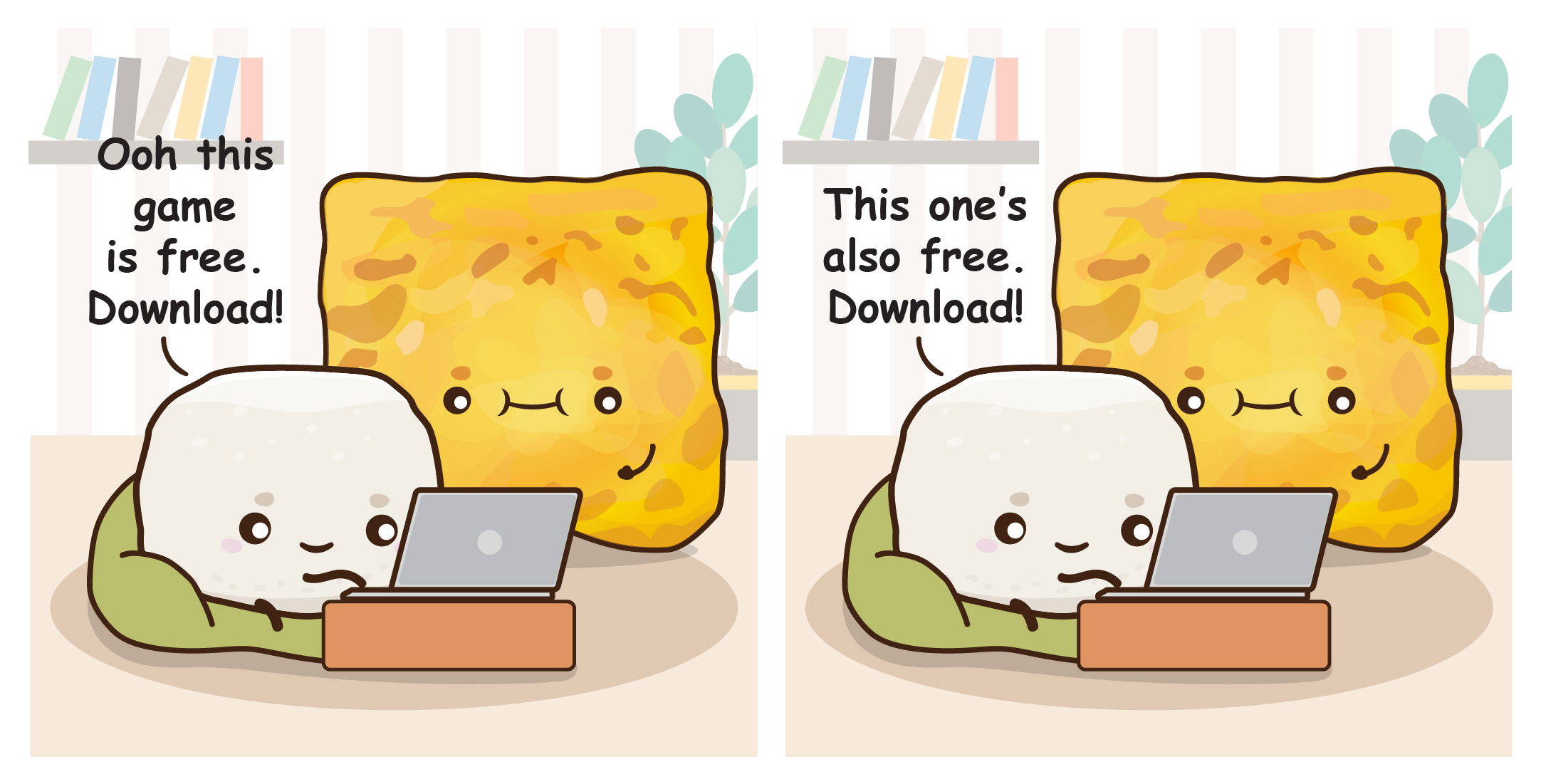 Two-panel cartoon: yellow sponge urges mochi at laptop to download free games; mochi looks uneasy.